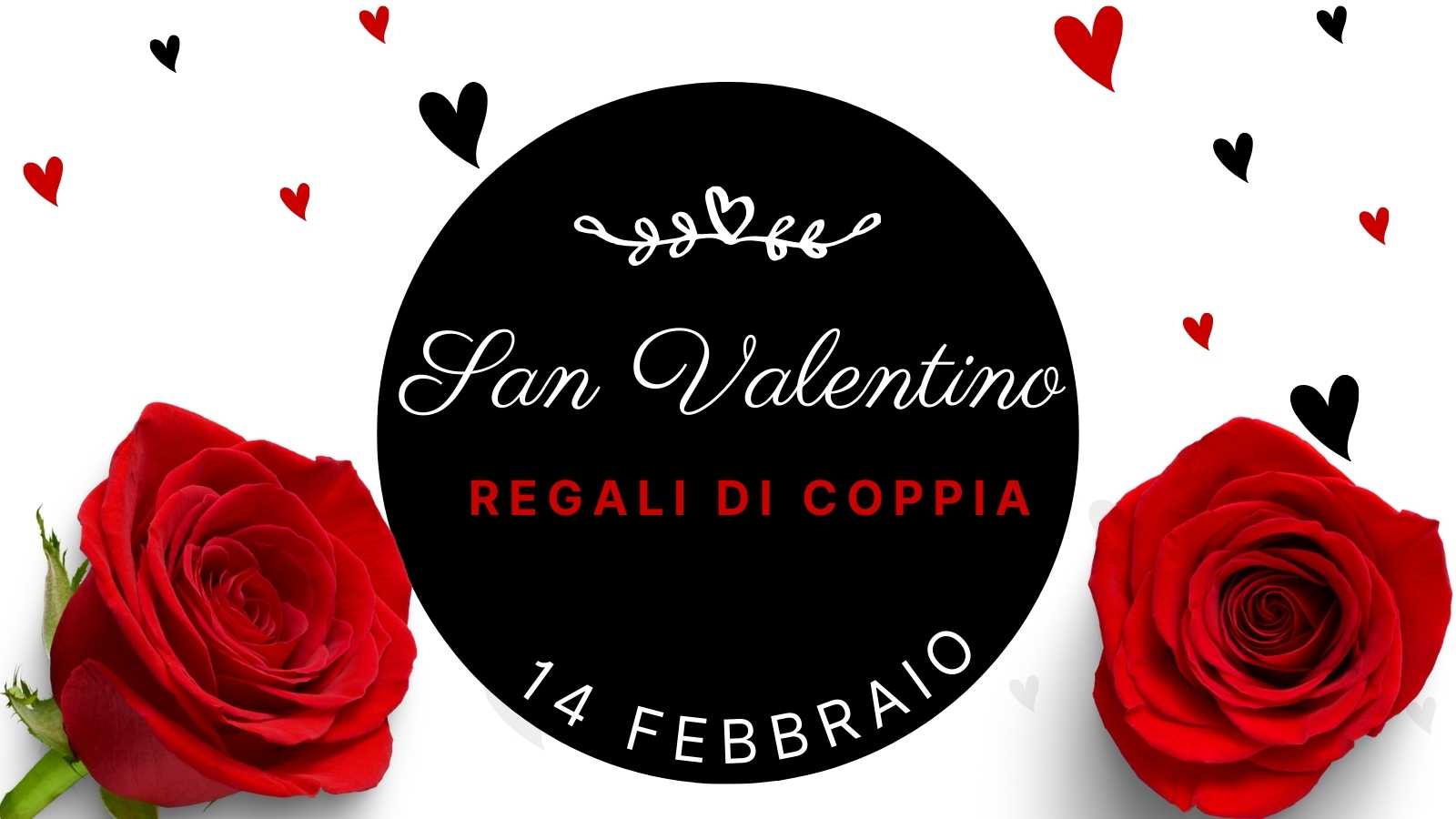 5 Idee Regalo di Coppia per San Valentino